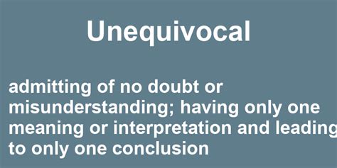 Unequivocal - Definition, Meaning & Synonyms Vocabulary.com