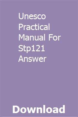 Unesco practical manual for stp121 answer. - 2007 suzuki grand vitara user manual.