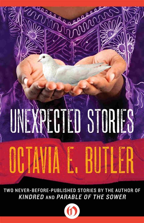 Full Download Unexpected Stories By Octavia E Butler