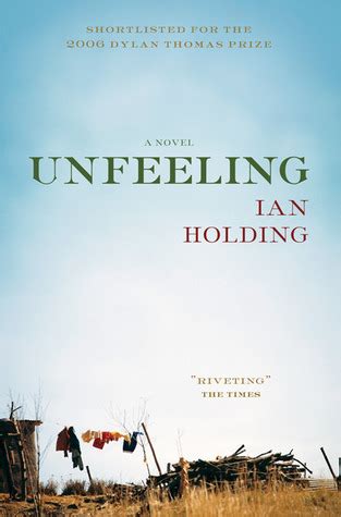 Read Unfeeling By Ian Holding