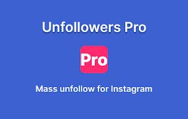 Unfollower for Instagram - Chrome Web Store