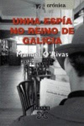 Unha espia no reino de galicia. - The handbook of language and globalization by nikolas coupland.