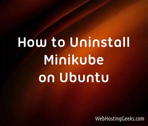 Uninstall minikube. Things To Know About Uninstall minikube. 