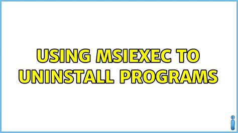 Uninstall program using msiexec.  Provides links to the uninstall tools and directions fo...