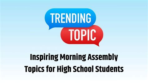 Unique topics for school assembly.  Inspire students today.  And ideally, it...