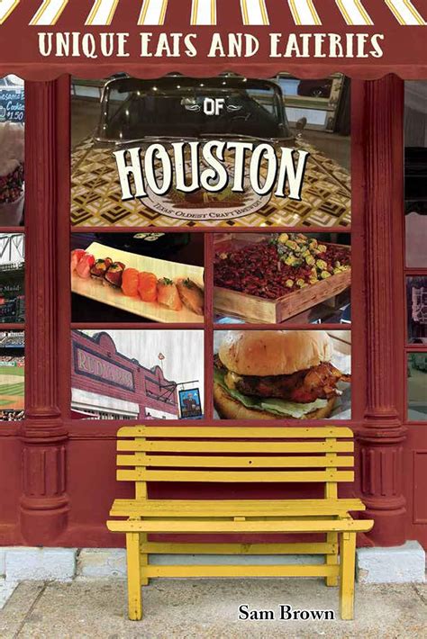 Full Download Unique Eats And Eateries Of Houston By Sam Brown