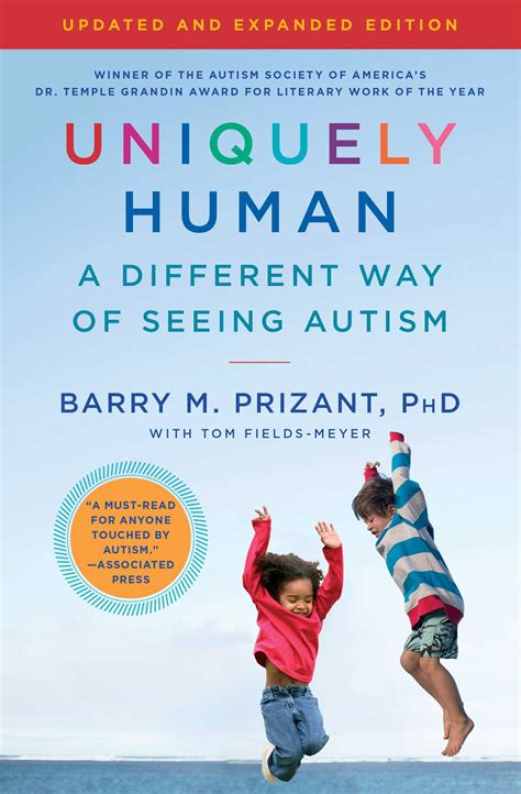 Read Uniquely Human A Different Way Of Seeing Autism By Barry M Prizant
