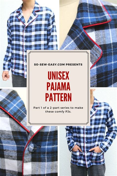 Unisex Pajama Pattern And Tutorial, Free... For Now Part One So Sew