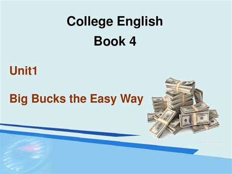 Unit 1 - Big Bucks the Easy Way - CSDN博客