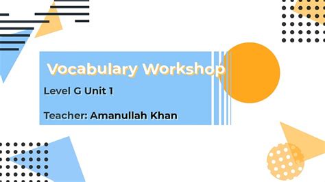 Vocabulary Workshop - Level G - Unit 4. 20 terms. alejandrorc. Preview. Sadlier 2-1. 10 terms. Gianna_Reddick. Preview. Vocab units 1-3 two word completions. 40 terms. Elenarnold. Preview. English Midterm- Choosing the Right Idiom. 10 terms. nikkiskawinski. Preview. Vocabulary Workshop - Level E - Unit 5. 20 terms. IamNolan28. Preview. Ch 19-20 ...