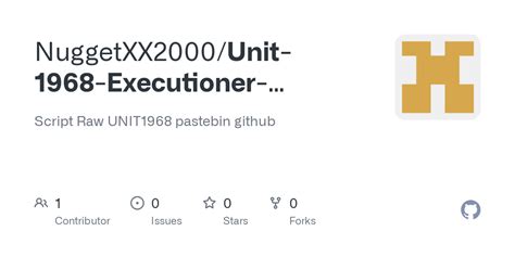 Unit 1968 script 2020.  NuggetXX2000 / Unit-1968-Executioner-Roblox-Script Public Notificati...