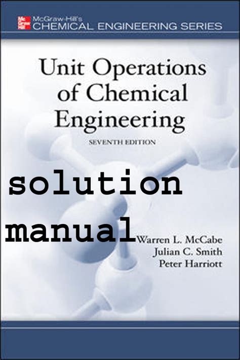 Unit Operations Of Chemical Engineering 7th Edition Solutions Manual …