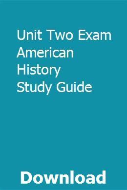 Unit two exam american history study guide. - Workshop manual for volvo d5 engine.