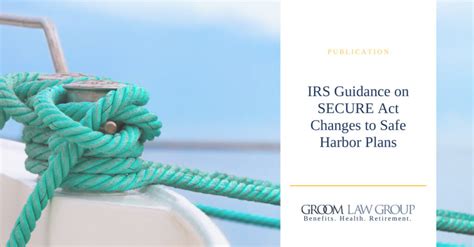 United States: New SECURE Act Guidance For Safe Harbor Plans