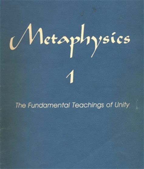 Unity church and metaphysics.  The text known in Unity today as Heart Centered Metaphysics ...