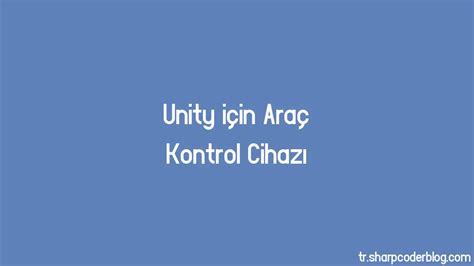 Unity için Uçak Kontrol Cihazı Sharp Coder Blog.
