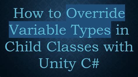 Unity override variable in child.  It says it has iOS There are many ways to wait in...