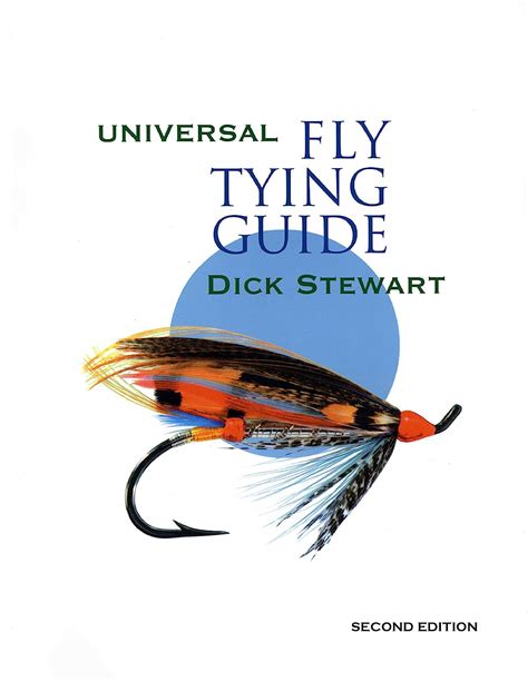 Universal Fly Tying Guide: Stewart, Dick: 9780911469318: Books