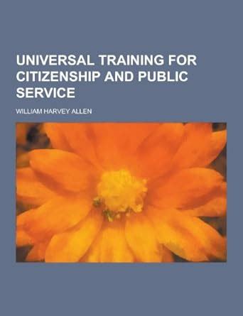 Universal Training For Citizenship And Public Service