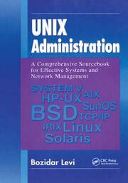 Unix Administration A Comprehensive Sourcebook For Effective Systems N