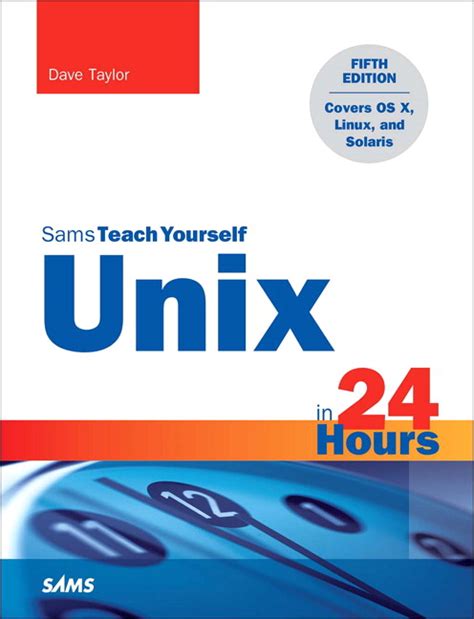 Full Download Unix In 24 Hours Sams Teach Yourself Covers Os X Linux And Solaris By Dave  Taylor