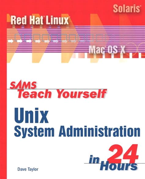 Download Unix In 24 Hours Sams Teach Yourself Covers Os X Linux And Solaris By Dave Taylor