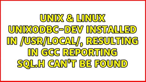 UnixODBC-dev installed in /usr/local/, resulting in gcc reporting …