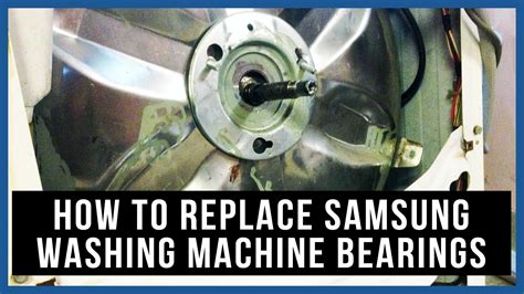 Unleash Your Laundry Power with Effortless Samsung Washer Bearing Replacement