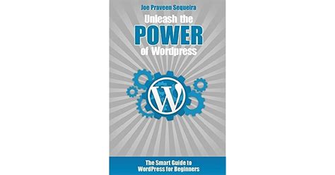 Unleash the power of wordpress the smart guide to wordpress for beginners. - 2006 ford five hundred service repair manual software.