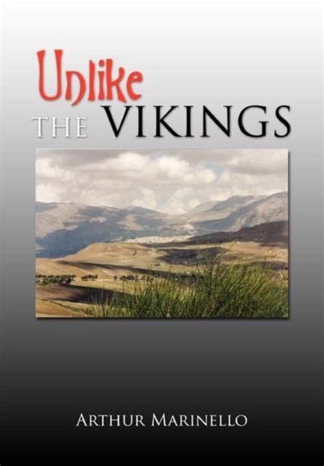 Full Download Unlike The Vikings By Arthur Marinello
