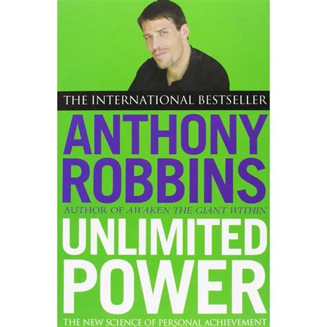 Unlimited Power The New Science Of Personal Achievement