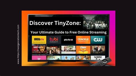 Unlock Endless Entertainment with tinyzone tv: Your Gateway to the World of Streaming