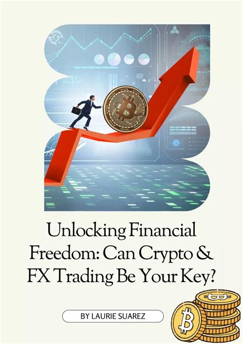 Unlock the Freedom of Crypto Trading: Discover the Power of 