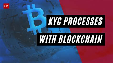 Unlock the Power of Blockchain KYC: Enhance Trust and Efficiency for Your Business