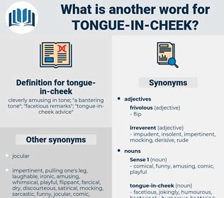 Unlock the Power of Tongue in Cheek Thesaurus: A Comprehensive Guide