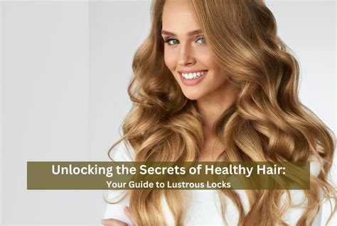 Unlock the Secrets of Healthy Hair with Keen Hair Products