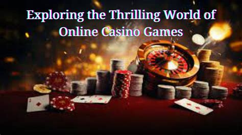 Unlock the Thrilling World of Online Casino Gaming at 