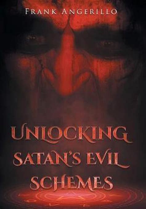 Unlocking Satans Evil Schemes
