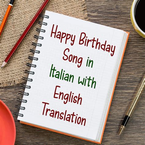 Unlocking the Joy of Birthdays with the Captivating Birthday Song in Italian