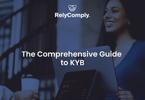 Unlocking the Power of KYC/KYB for Seamless Transactions