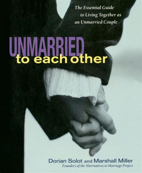 Unmarried to each other the essential guide to living together as an unmarried couple by dorian solot 2002 11 14. - Guía de puntuación para ensayo argumentativo.