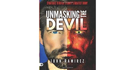 Full Download Unmasking The Devil Strategies To Defeat Eternitys Greatest Enemy By John Ramirez