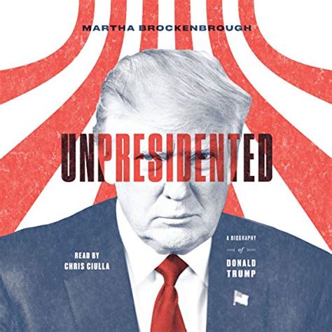 Full Download Unpresidented A Biography Of Donald Trump By Martha Brockenbrough