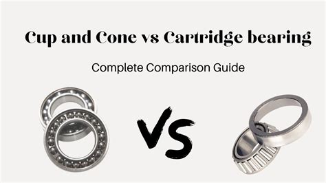 Unraveling the Advantages of Cup and Cone Bearings