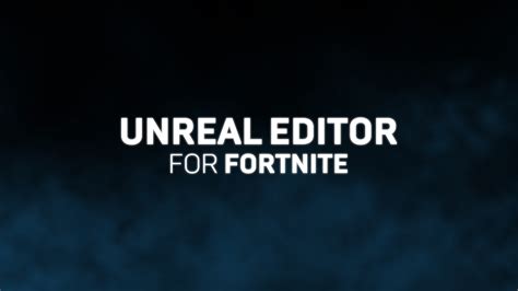 Unreal Editor For Fortnite for Free - Epic Games Store