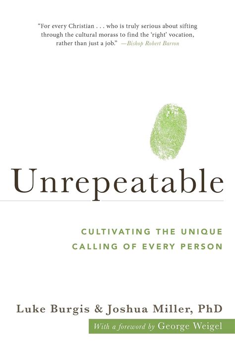 Full Download Unrepeatable Cultivating The Unique Calling Of Every Person By Luke Burgis