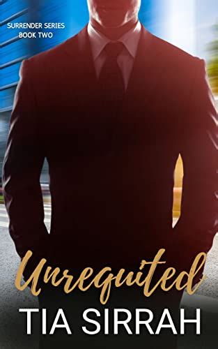 Read Unrequited Surrender Book 2 By Tia Sirrah