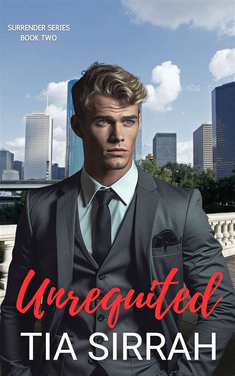 Read Unrequited Surrender Book 2 By Tia Sirrah