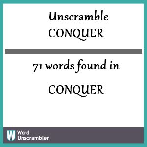 Unscramble conkur. Unscramble letters conquere (ceenoqru) 7 letter words made by unscrambling conquere. coenure; conquer. take possession of by force, as after an invasion; 