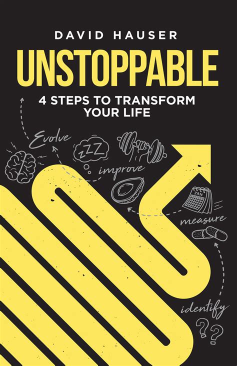 Download Unstoppable 4 Steps To Transform Your Life By David Hauser